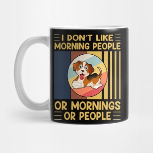 I don't like morning people or mornings or people (vol-7) Mug